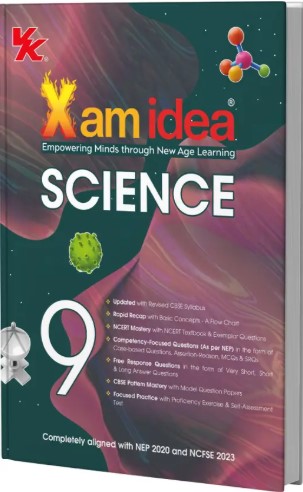 Xam idea Class 9 Science (2025 - 26) | Latest CBSE Syllabus| NEP 2020 & NCFSE 2023 Aligned